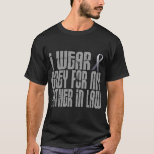 I Wear Grey For My FATHER-IN-LAW T-Shirt