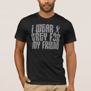 I Wear Grey For My FRIEND 16 T-Shirt