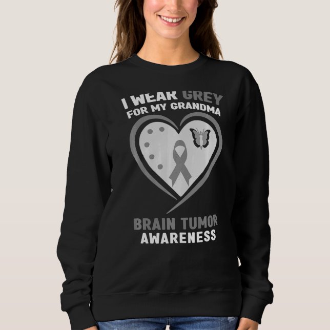 I Wear Grey For My Grandma Brain Tumour Awareness Sweatshirt (Front)
