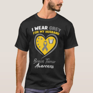 I Wear Grey For My Husband Brain Tumor Awareness T-Shirt