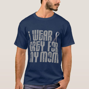 I Wear Grey For My MOM 16 T-Shirt