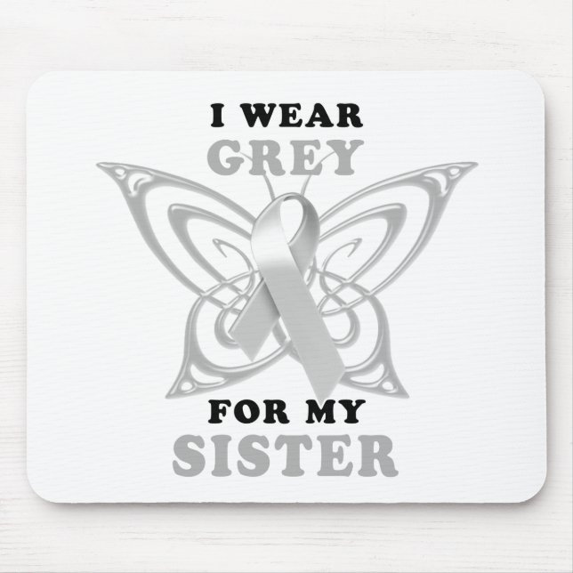 I Wear Grey for my Sister Mouse Pad (Front)