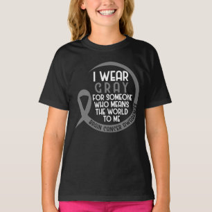 I Wear Grey For Someone  Brain Tumour Grey Ribbon T-Shirt