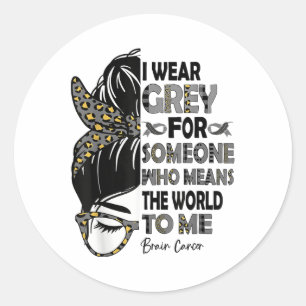 I Wear Grey Ribbon Messy Bun Brain Cancer Awarenes Classic Round Sticker