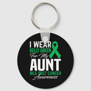 I Wear Kelly Green For My Aunt Bile Duct Cancer Aw Key Ring
