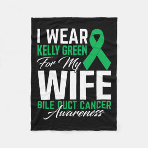 I Wear Kelly Green For My Wife Bile Duct Cancer Aw Fleece Blanket