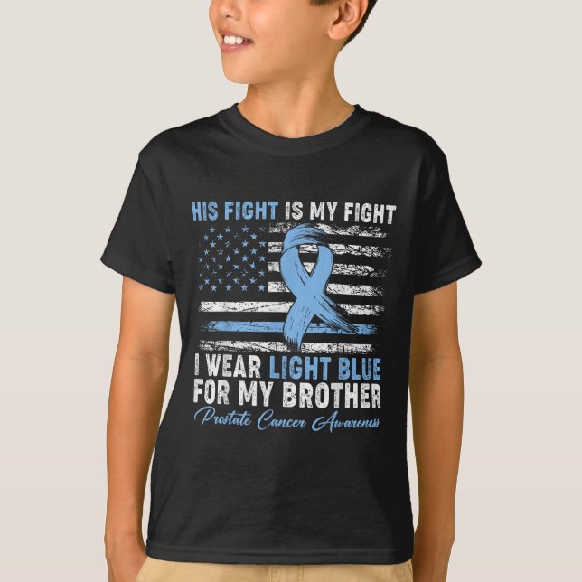 I Wear Light Blue For My Brother Prostate Cancer A T-Shirt (Front)