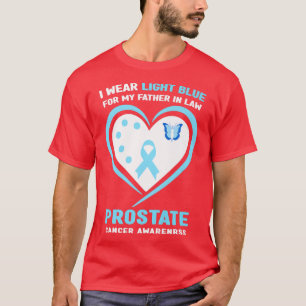 I Wear Light Blue For My Father In Law Prostate Ca T-Shirt