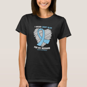 I Wear Light Blue For My Husband Addisonu2019s Dis T-Shirt