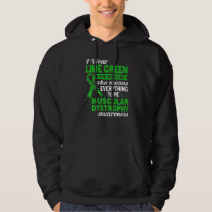 I Wear Lime Green For Muscular Dystrophy Awareness Hoodie