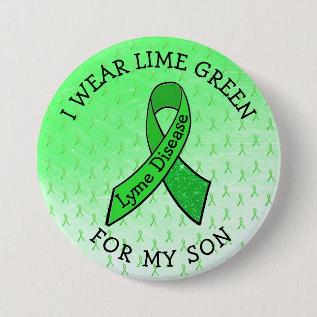 I Wear Lime Green for my son Lyme Button (Front)