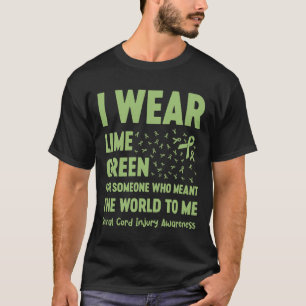 I Wear Lime Green For Someone Who Meant The World T-Shirt