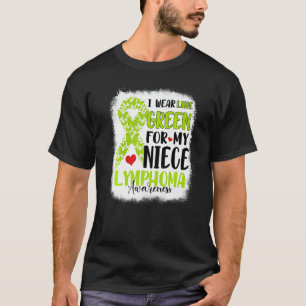 I Wear Lime Green Niece Lymphoma Awareness Month W T-Shirt