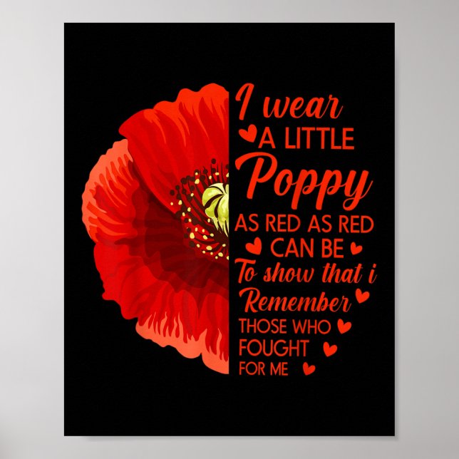 I Wear Little Red Poppy Flower Soldier Veteran Poster (Front)