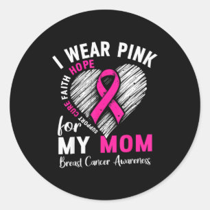 I Wear Nk For My Mom Breast Cancer Awareness Suprt Classic Round Sticker