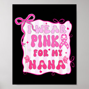 I Wear Nk For My Nana Grandma Preppy Breast Cancer Poster