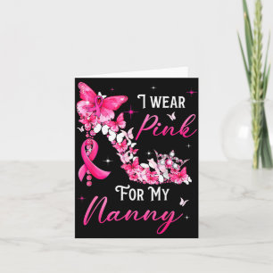 I Wear Nk For My Nanny Breast Cancer Ribbon Suprt  Card