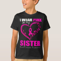 I Wear Nk For My Sister Breast Cancer Heart Ribbon
