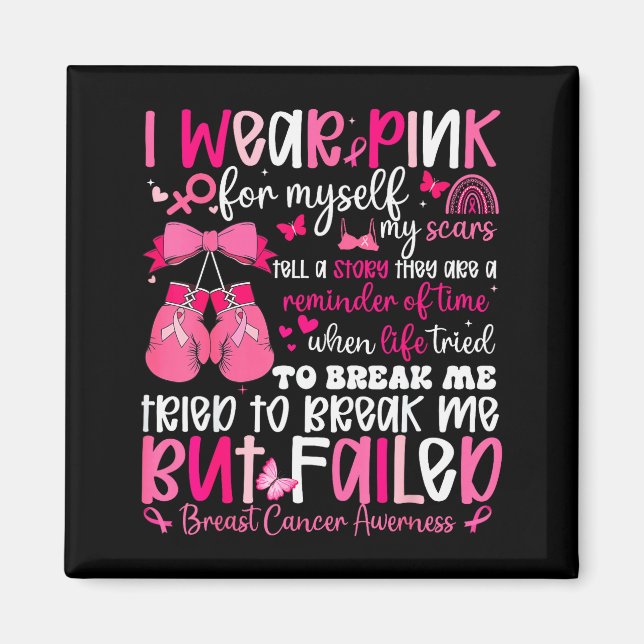 I Wear Nk For Myself My S But Failed Breast Cancer Magnet (Front)