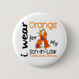 I Wear Orange 43 Son-In-Law MS Multiple Sclerosis 6 Cm Round Badge