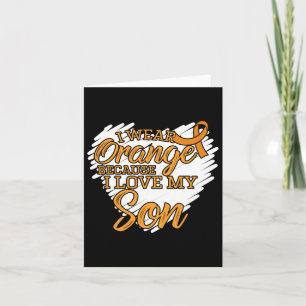 I Wear Orange Because I Love My Son For Leukaemia  Card