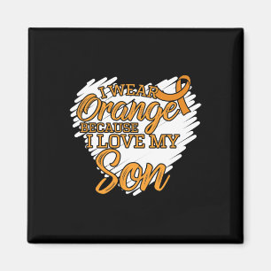 I Wear Orange Because I Love My Son for Leukaemia Magnet