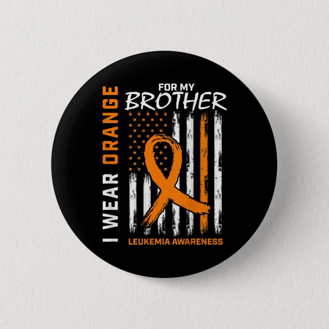 I Wear Orange For Brother Leukaemia Awareness Amer 6 Cm Round Badge (Front)