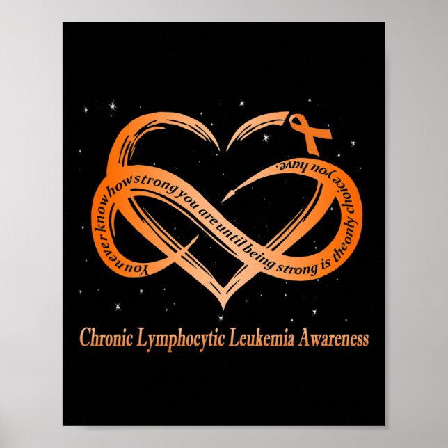 I Wear Orange For Chronic Lymphocytic Leukaemia Wa Poster (Front)