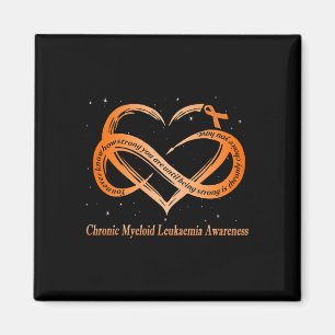I Wear Orange For Chronic Myeloid Leukaemia Warrio Magnet