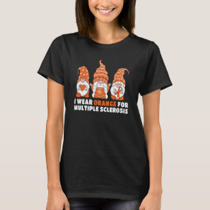 I Wear Orange for Multiple Sclerosis Awareness Gno T-Shirt