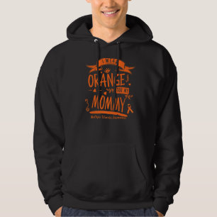 I Wear Orange For Mummy MS & Multiple Sclerosis Aw Hoodie