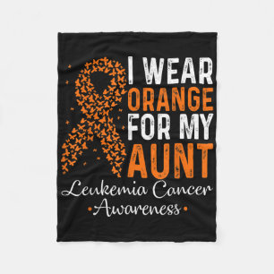 I Wear Orange For My Aunt - Leukaemia Cancer Orang Fleece Blanket