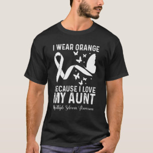 I Wear Orange For My Aunt Ms Multiple Sclerosis Aw T-Shirt