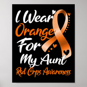 I Wear Orange For My Aunt Rsd Crps Awareness  Poster