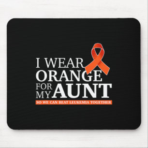 I Wear Orange For My Aunt So We Can Beat Leukaemia Mouse Pad