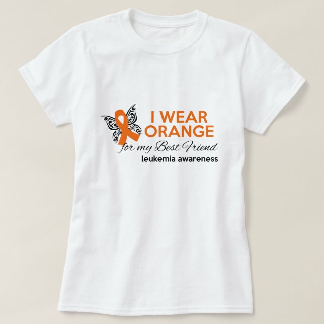 I Wear Orange for My Best Friend - Leukaemia Aware T-Shirt (Design Front)