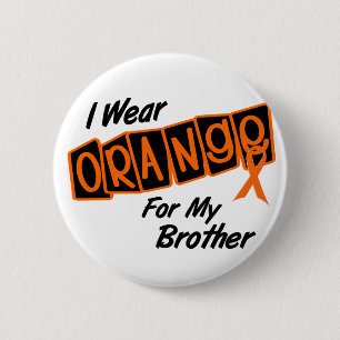 I Wear Orange For My BROTHER 8 6 Cm Round Badge