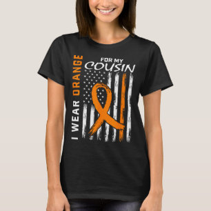 I Wear Orange For My Cousin Leukemia Awareness Fla T-Shirt