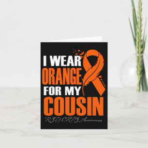 I Wear Orange For My Cousin Rsd Crps Awareness Fea Card