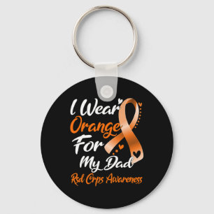 I Wear Orange For My Dad Rsd Crps Awareness Key Ring