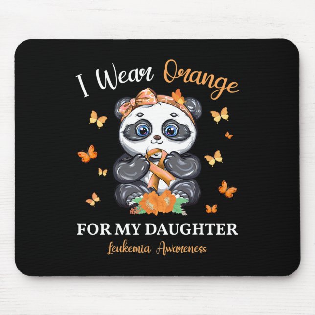 I Wear Orange For My Daughter Leukaemia Awareness  Mouse Pad (Front)