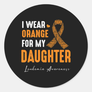 I Wear Orange For My Daughter Leukaemia Cancer Mat Classic Round Sticker