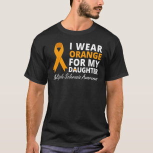 I Wear Orange For My Daughter MS Awareness Ribbon T-Shirt