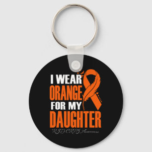 I Wear Orange For My Daughter Rsd Crps Awareness F Key Ring