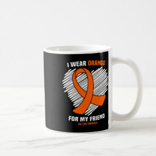 I Wear Orange For My Friend Rsdcrps Awareness Coffee Mug