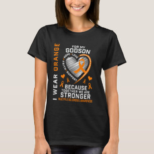 I Wear Orange For My Godson Multiple Sclerosis Awa T-Shirt