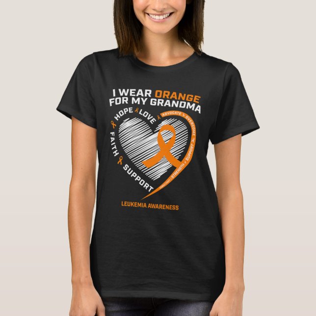 I Wear Orange For My Grandma Leukaemia Cancer Awar T-Shirt (Front)