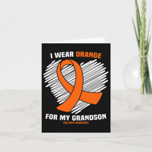 I Wear Orange For My Grandson Rsdcrps Awareness  Card