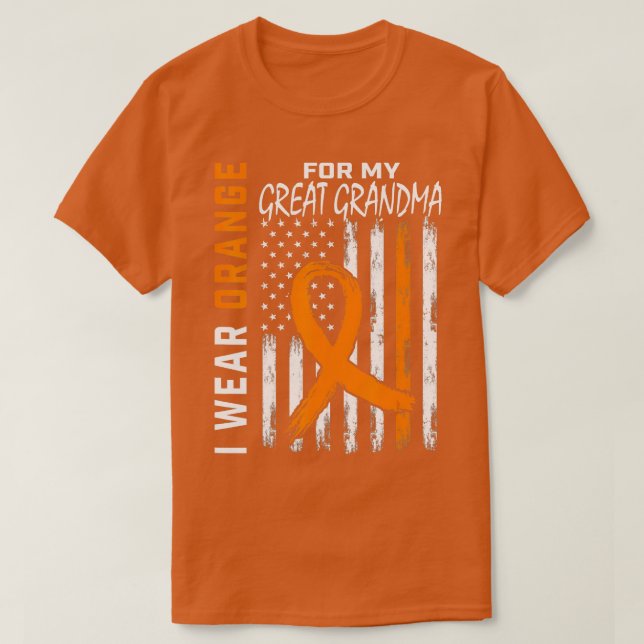 I Wear Orange For My Great Grandma Leukaemia Aware T-Shirt (Design Front)