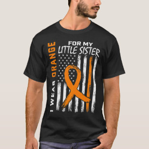 I Wear Orange For My Little Sister Leukaemia Aware T-Shirt